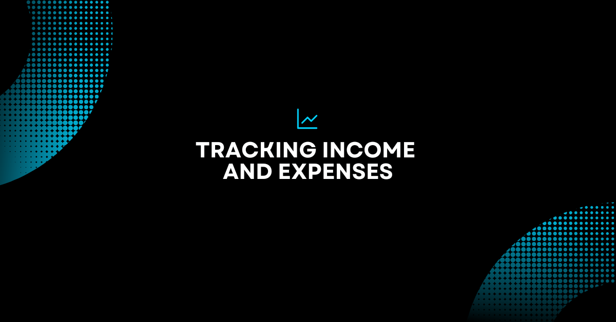 Tracking Income & Expenses