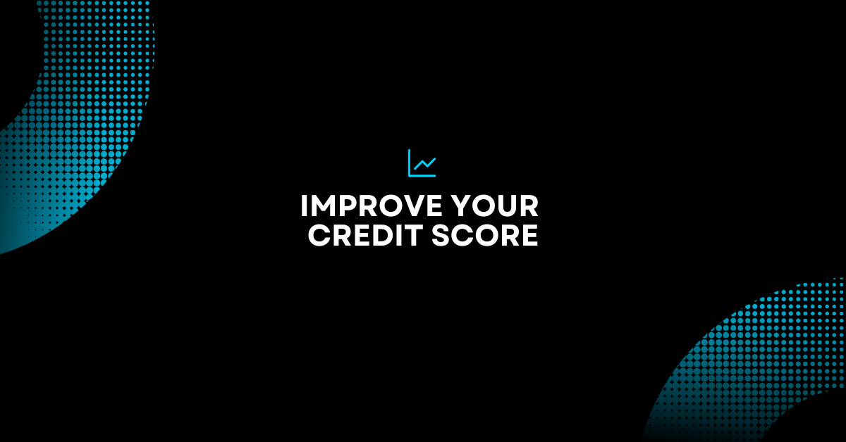 Improve Your Credit Score